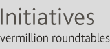 Initiatives: Vermillion Roundtables